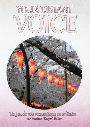 Японские фонарики висят на цветущих деревьях. Текст: Your Distant Voice / Un jeu de rôle romantique en solitaire / par Maxime "Kaefer" Peillon