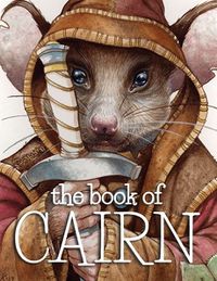Мышь в капюшоне держит в руках меч. The Book of Cairn