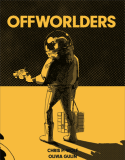 Человек в скафандре с оружием в руках и чемоданчиком. Offworlders / Chris P. Wolf / Olivia Gulin